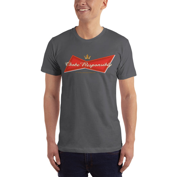 Choke Responsibly - Bud T-Shirt