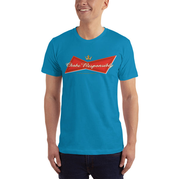 Choke Responsibly - Bud T-Shirt