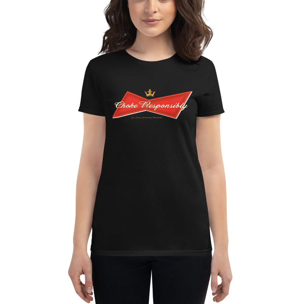 Choke Responsibly -  Women's Bud t-shirt